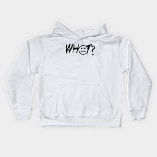 what? Kids Hoodie